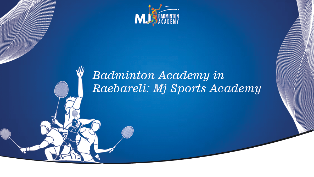 Badminton Academy in Raebareli: Mj Sports Academy