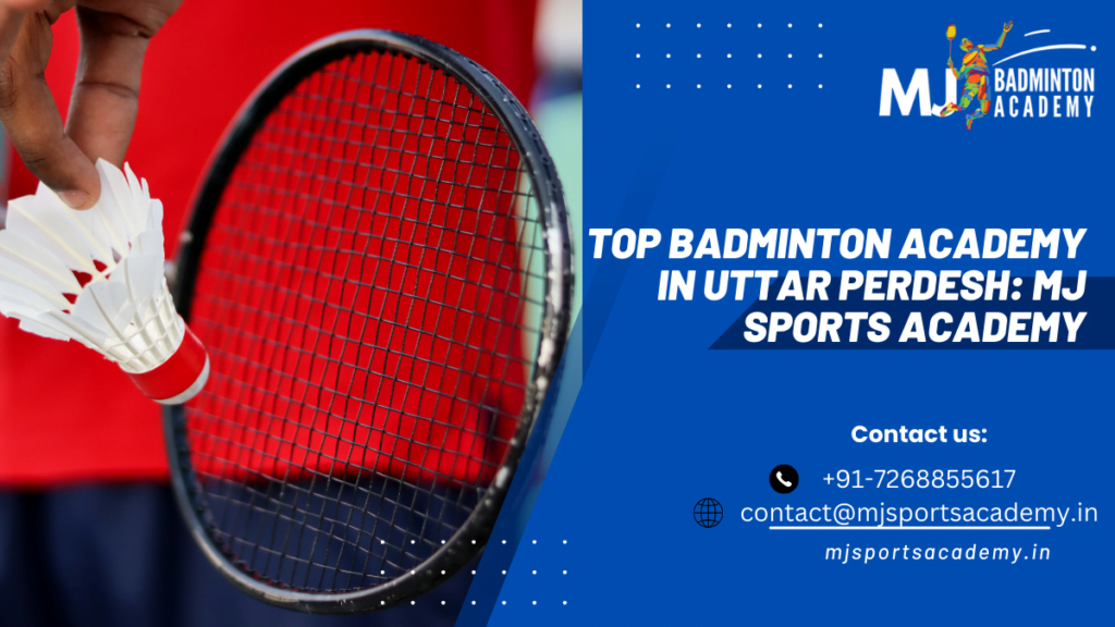 Top Badminton Academy in Uttar Perdesh
