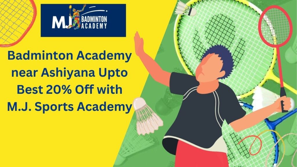 Badminton Academy near Ashiyana Upto Best 20% Off with M.J. Sports Academy