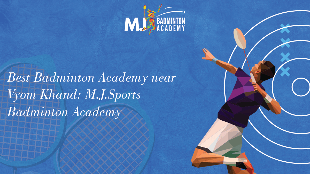 Best Badminton Academy near Vyom Khand: M.J.Sports Badminton Academy
