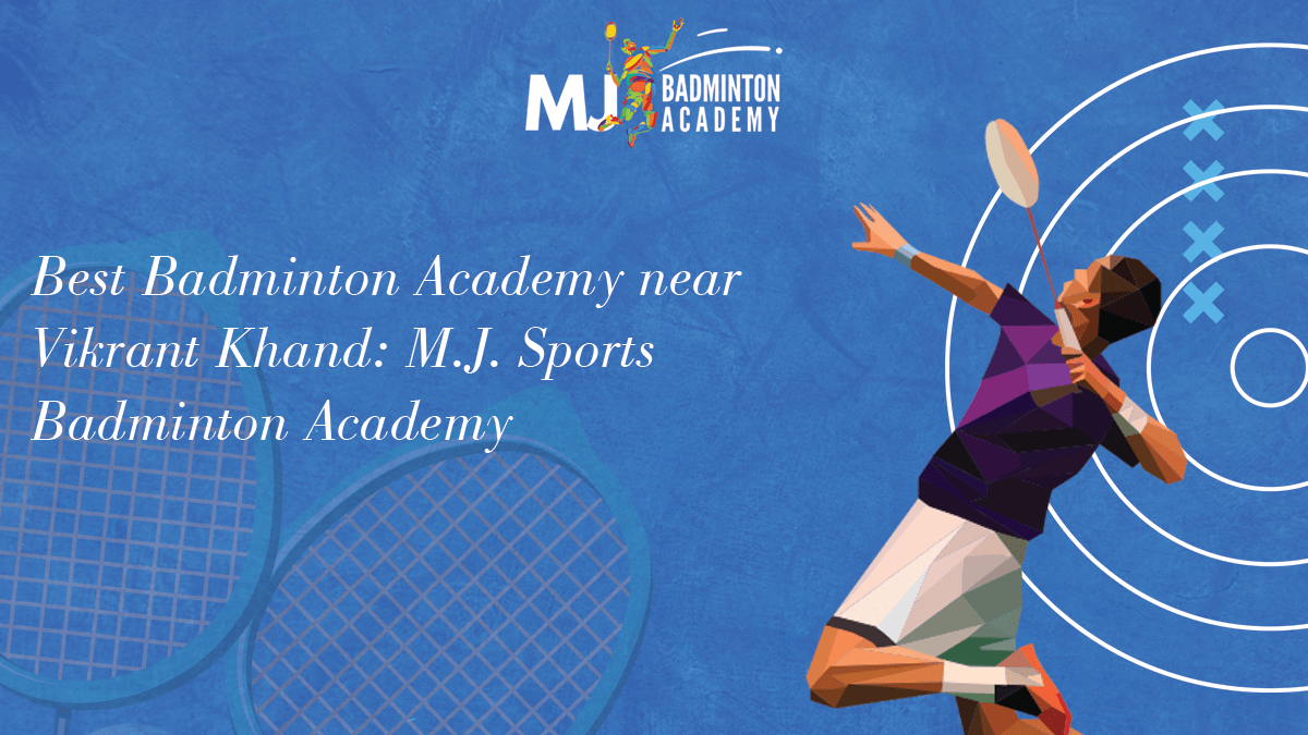 Best Badminton Academy near Vikrant Khand: M.J. Sports Badminton Academy