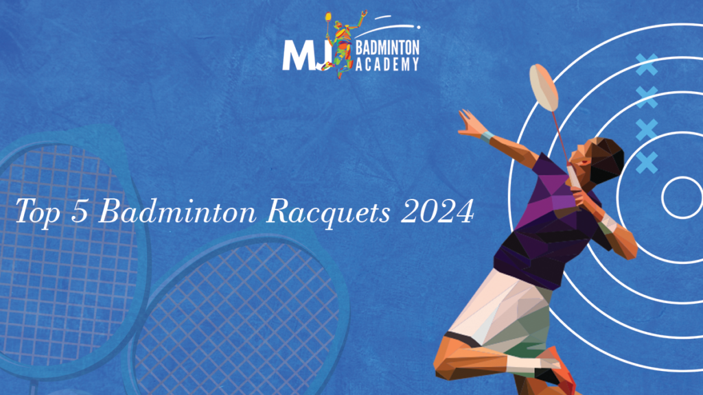 Top 5 Badminton Racquets 2024