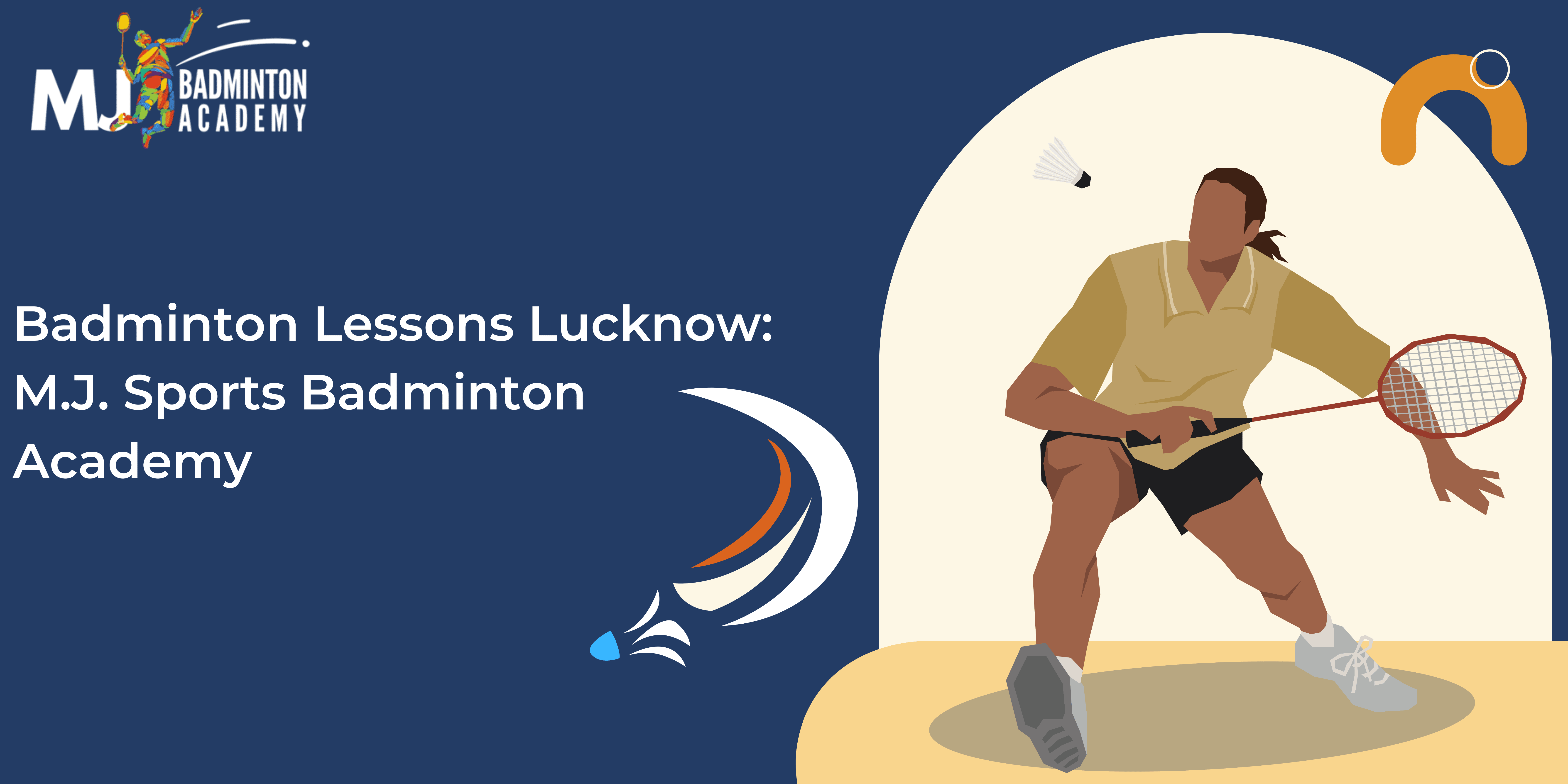 Badminton Lessons Lucknow: M.J. Sports Badminton Academy