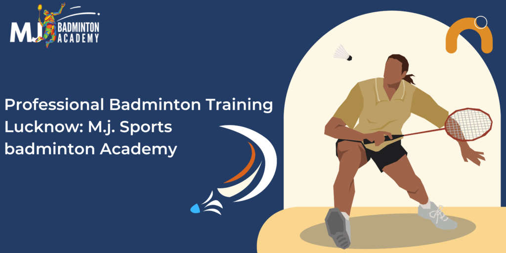 Professional Badminton Training Lucknow: M.j. Sports badminton Academy