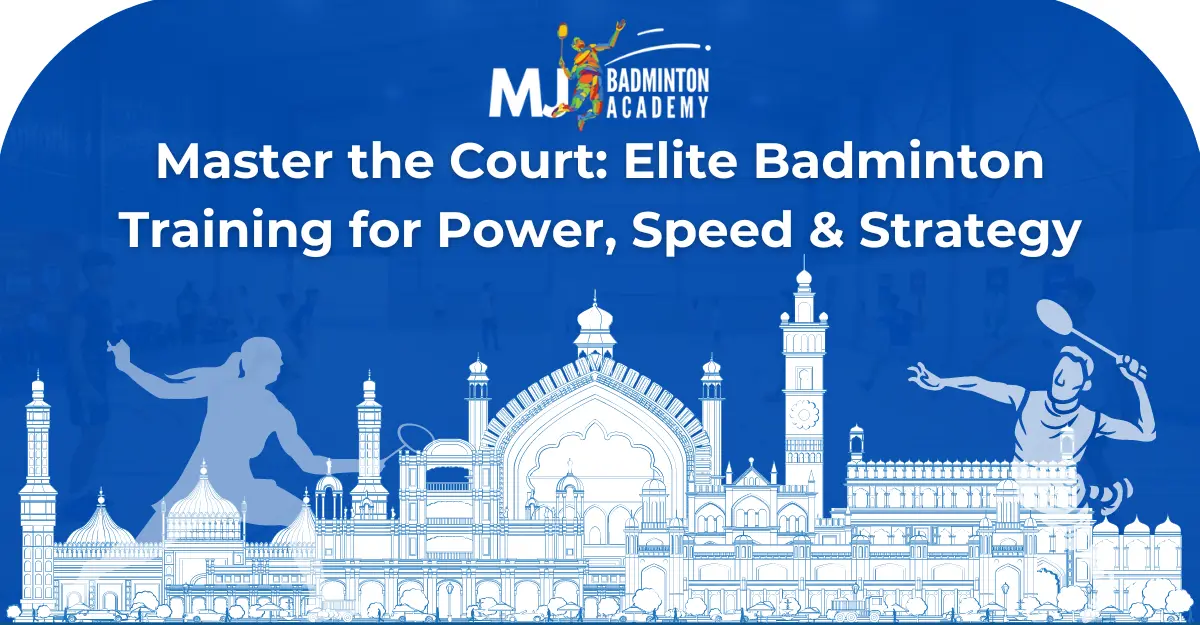 Advanced badminton training in Lucknow
