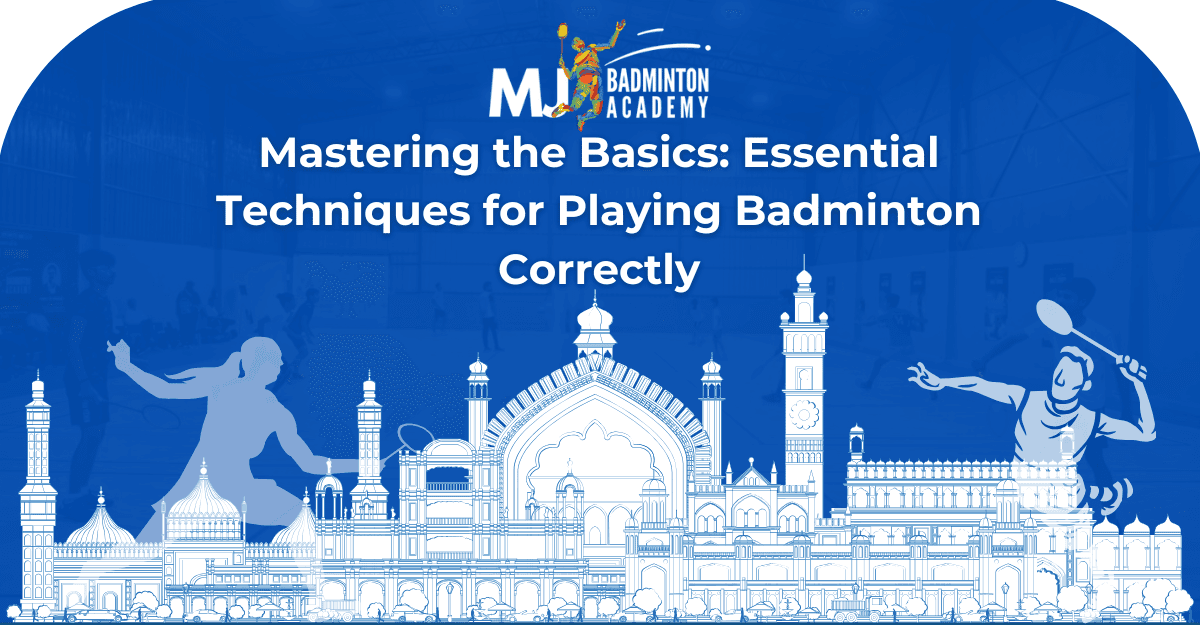 What are the badminton techniques