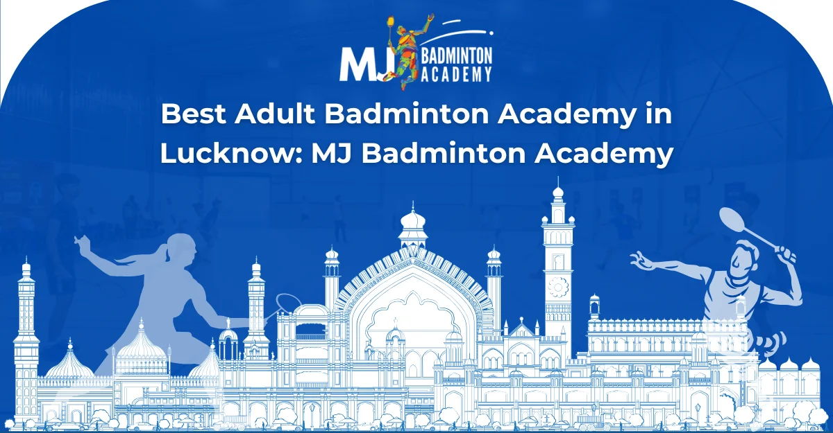 Best Adult Badminton Academy in Lucknow