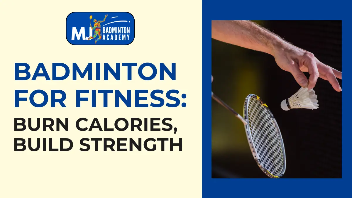 Badminton for fitness