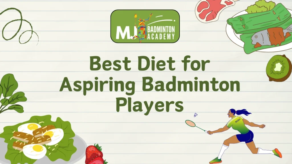 Best Diet for Aspiring Badminton Players