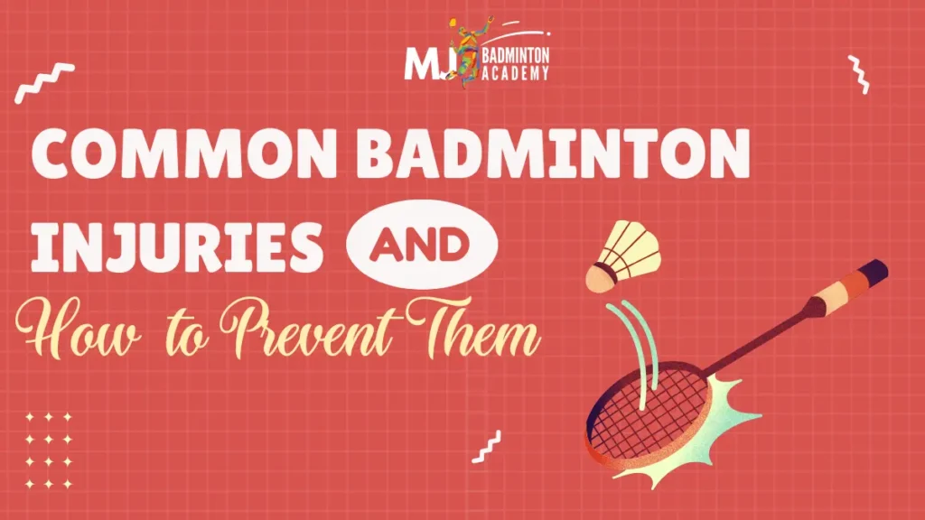 Injury prevention tips for badminton
