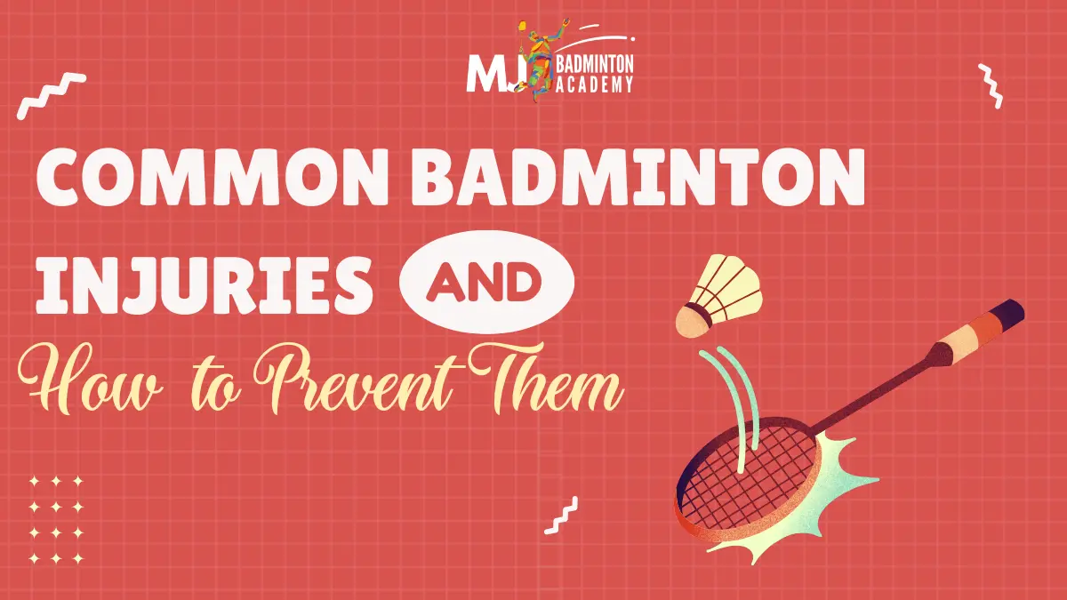 Injury prevention tips for badminton