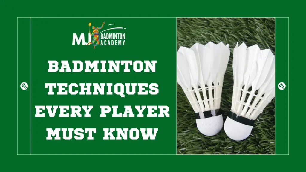 basic badminton techniques